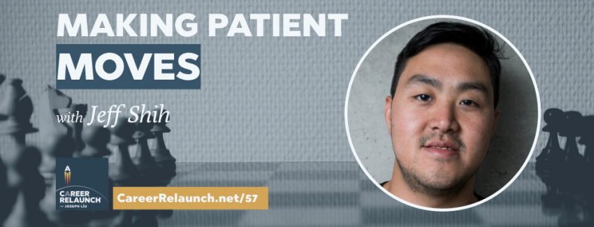 CR057_Patient-Moves-Jeff-Shih-Career-Relaunch