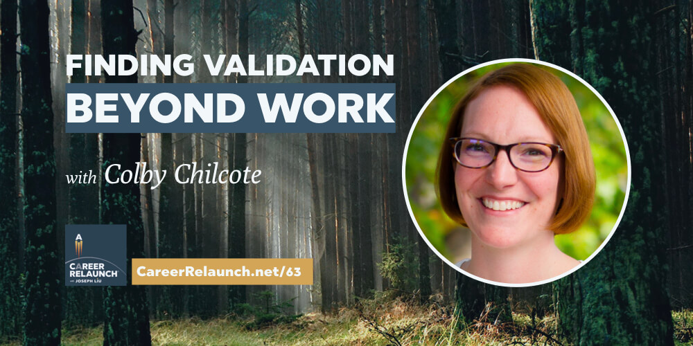 CR063_Finding-Validation_Colby-Chilcote-Career-Relaunch